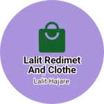 Business logo of Lalit Redimet and clothe store