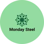 Business logo of Monday steel