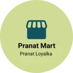 Business logo of Pranat mart