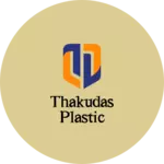 Business logo of Thakudas Plastic