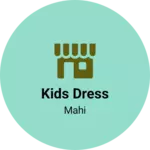 Business logo of Kids Dress