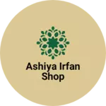 Business logo of Ashiya Irfan shop