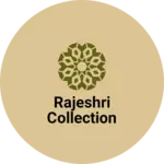 Business logo of Rajeshri collection