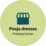 Business logo of Pooja.dresses