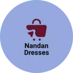 Business logo of Nandan Dresses