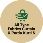Business logo of all type fabrics curtain & parda kurti & shervani
