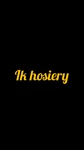 Business logo of Ik hosiery