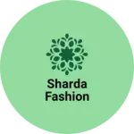 Business logo of Sharda fashion
