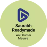 Business logo of Saurabh Readymade Garment & Cloth House based out of Hardoi