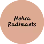 Business logo of Mehra radimaets