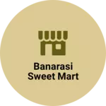 Business logo of Banarasi sweet mart