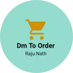 Business logo of Dm to order
