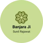 Business logo of BANJARA ji