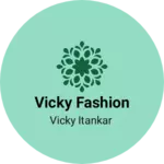Business logo of Vicky fashion