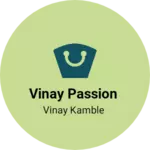 Business logo of Vinay passion