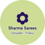 Business logo of Sharma sarees