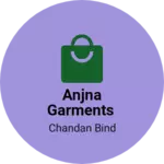 Business logo of Anjna garments