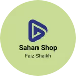 Business logo of Sahan shop