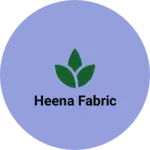 Business logo of Heena fabric
