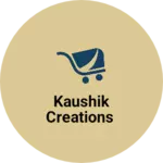 Business logo of Kaushik creations