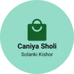 Business logo of Caniya sholi