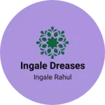 Business logo of Ingale dreases
