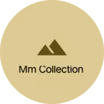 Business logo of MM COLLECTION