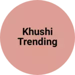 Business logo of Khushi trending