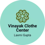 Business logo of Vinayak clothe center
