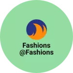 Business logo of Fashions @Fashions