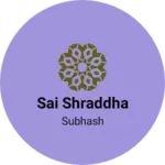 Business logo of Sai Shraddha