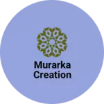Business logo of Murarka creation