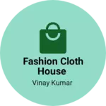 Business logo of Fashion cloth house