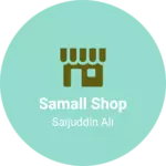 Business logo of Samall shop
