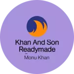 Business logo of Khan and son readymade garment factory