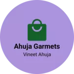 Business logo of Ahuja Garmets
