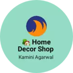 Business logo of 🏡 home decor shop