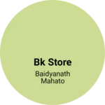 Business logo of BK store