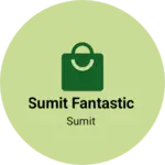 Business logo of Sumit fantastic