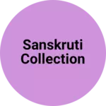 Business logo of Sanskruti collection