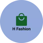 Business logo of H fashion