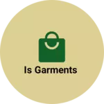 Business logo of Is garments