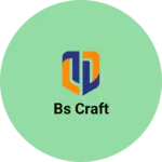 Business logo of Bs craft