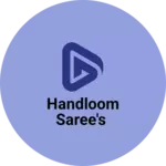 Business logo of Handloom Saree's