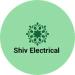 Business logo of Shiv Electrical