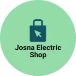 Business logo of Josna electric shop