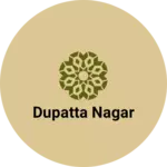 Business logo of Dupatta nagar