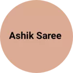 Business logo of Ashik saree