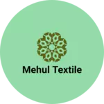 Business logo of Mehul Textile