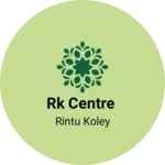 Business logo of Rk centre